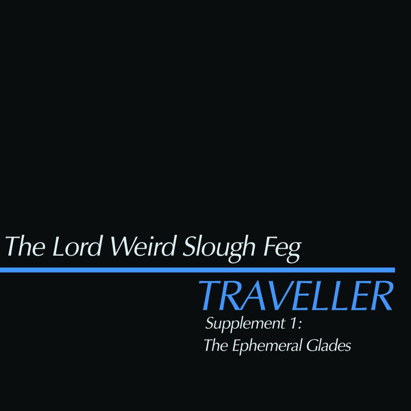 Lord Weird Slough Feg "Traveller - Supplement 1: The Ephemeral Glades" LP