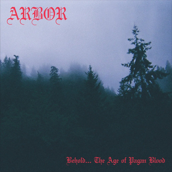 Arbor "Behold… The Age of Pagan Blood" CD