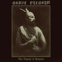 Grave Pilgrim "The Bigotry of Purpose" CD