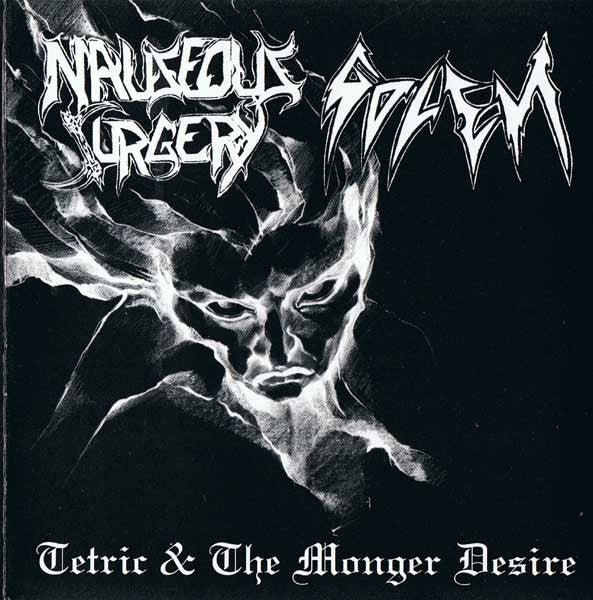 Golem / Nauseous Surgery ‎"Tetric / The Monger Desire" split CD