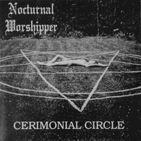Nocturnal Worshipper "Cerimonial Circle" 7"
