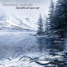 Bloodshed Walhalla "The Battle Will Never End" CD
