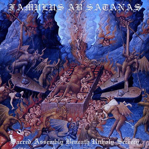Famulus ab Satanas "Sacred Assembly Beneath Unholy Secrecy" CD